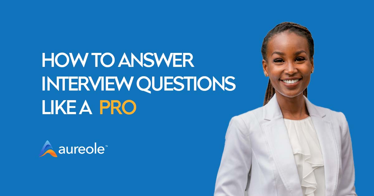 Read more about the article HOW TO ANSWER INTERVIW QUESTIONS LIKE A PRO
