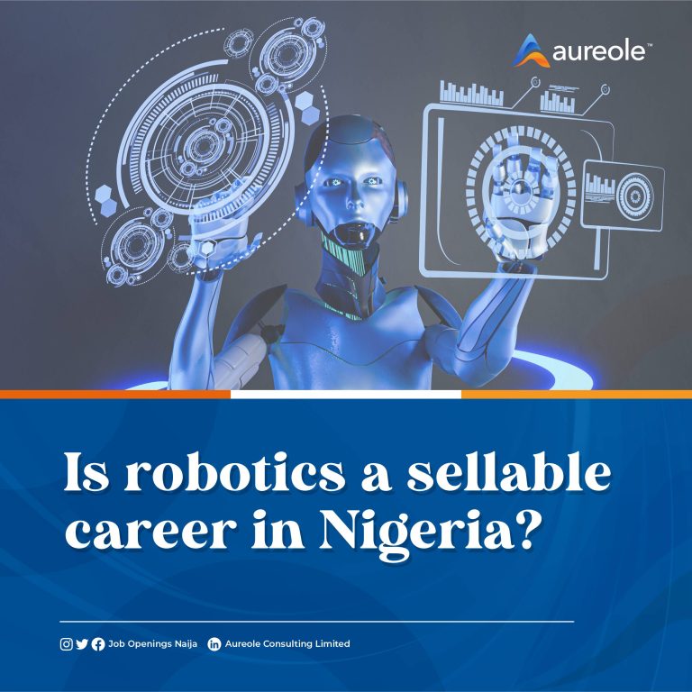 Read more about the article IS ROBOTICS A SELLABLE CAREER IN NIGERIA?